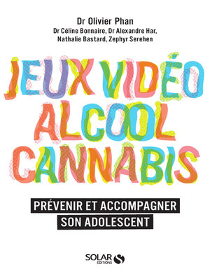 cover image of Alcool, cannabis, jeux video